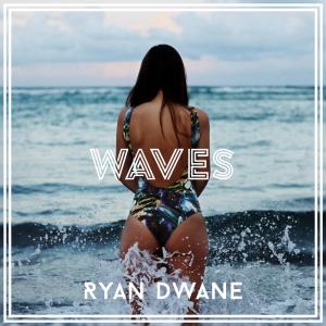 Dengarkan lagu Waves nyanyian Ryan Dwane dengan lirik