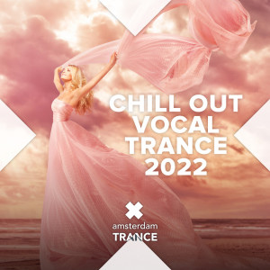 Various的專輯Chill Out Vocal Trance 2022