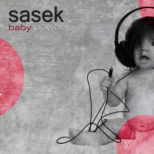 SaseK的專輯Baby Power