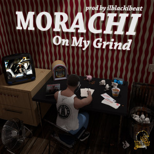 Album On My Grind from Morachi