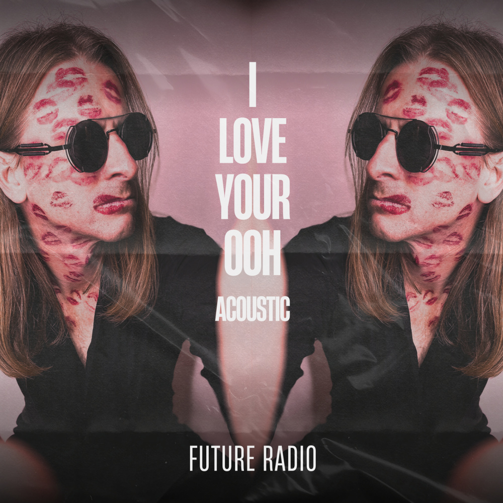 I Love Your Ooh (Acoustic)