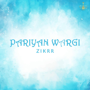 收听Zikrr的Pariyan Wargi歌词歌曲