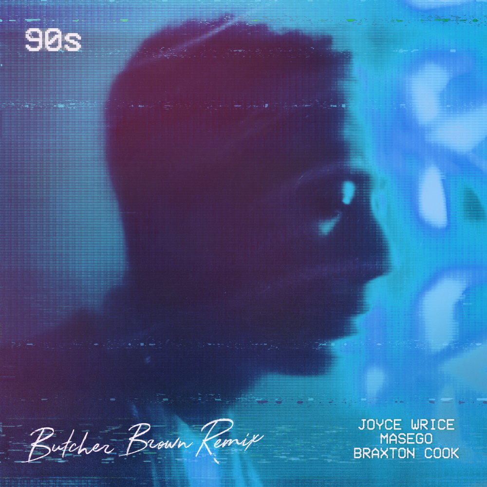 90s (Butcher Brown Remix)