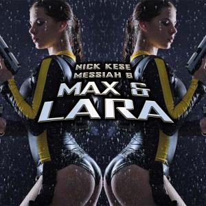 Listen to Max & Lara (Explicit) song with lyrics from Nick Kese