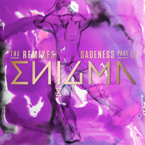 收聽Enigma的Sadeness (Part II) (MDZN Destiny Remix)歌詞歌曲