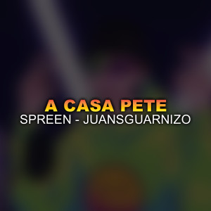 Album A Casa Pete oleh JuanSGuarnizo
