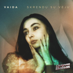 收聽Vaida的Skrendu su vėju歌詞歌曲