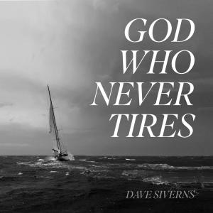 Dave Siverns的專輯God Who Never Tires