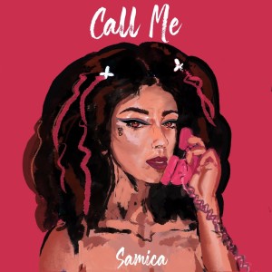 ดาวน์โหลดและฟังเพลง Call Me พร้อมเนื้อเพลงจาก Samica