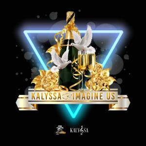 收聽Kalyssa的Imagine Us歌詞歌曲