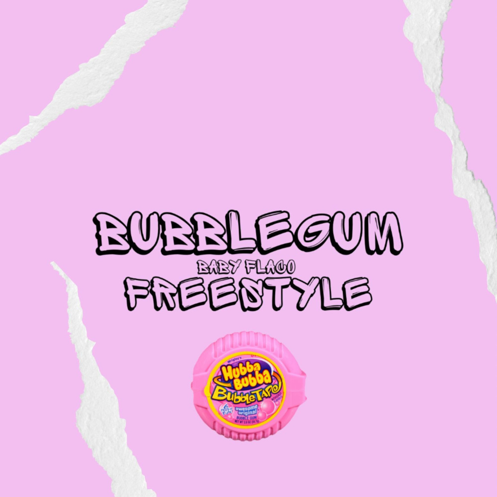 Bubblegum Freestyle (Explicit)