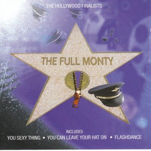 อัลบัม Greatest Songs From The Movies - The Full Monty ศิลปิน The Hollywood Finalists