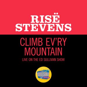 Climb Ev’ry Mountain (Live On The Ed Sullivan Show, June 26, 1960)