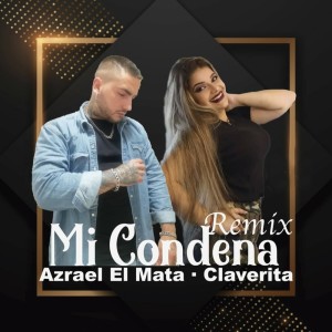 Listen to Mi Condena (Remix) song with lyrics from azrael el mata