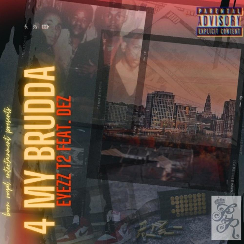 4 My Brudda (feat. D3Z) (Explicit)