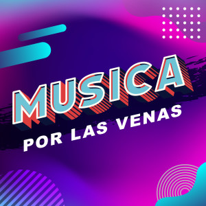 Various的專輯Música por las venas