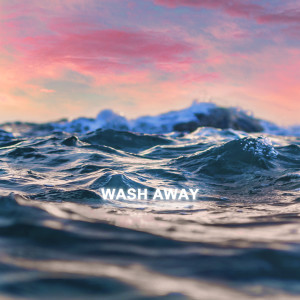 ดาวน์โหลดและฟังเพลง Wash Away พร้อมเนื้อเพลงจาก Yangpa