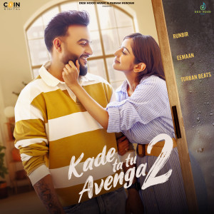 ดาวน์โหลดและฟังเพลง Kade ta tu Avenga 2 พร้อมเนื้อเพลงจาก Runbir