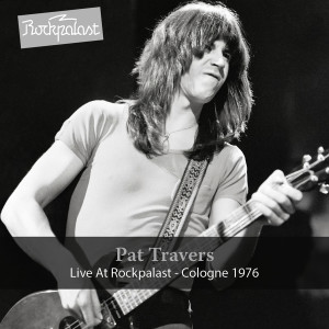 Live at Rockpalast (1976) dari Pat Travers