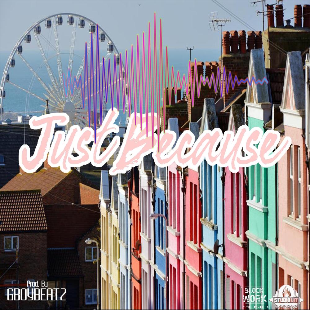 Just Becuase (Instrumental)