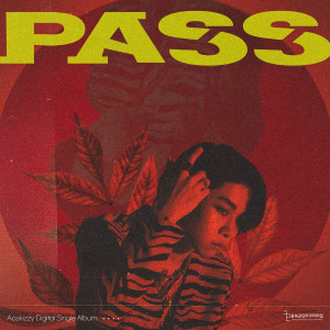 收听Ace kizzy的PASS歌词歌曲