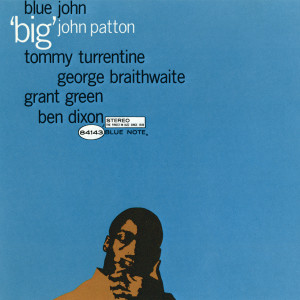 Big John Patton的專輯Blue John