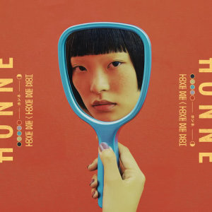 ดาวน์โหลดและฟังเพลง Me & You ◑ พร้อมเนื้อเพลงจาก Honne