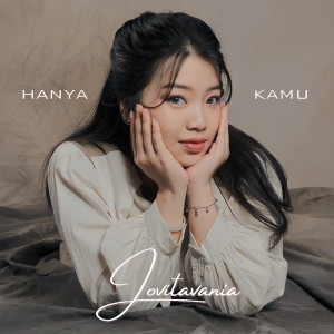 Dengarkan Hanya Kamu lagu dari Jovita Vania dengan lirik