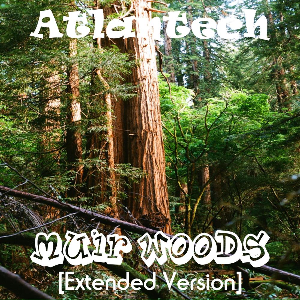 Muir Woods (Extended Version)