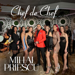 Album Chef De Chef from Mihai Priescu