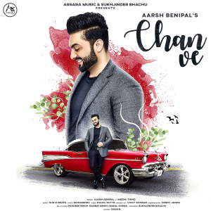 Listen to Chan Ve song with lyrics from Aarsh Benipal