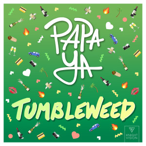收聽Papa Ya的Tumbleweed歌詞歌曲