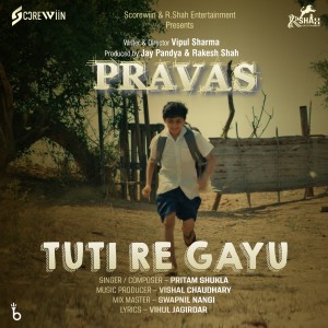 Dengarkan lagu Tuti Re Gayu (From "Pravas") nyanyian Pritam Shukla dengan lirik