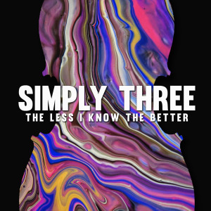 ดาวน์โหลดและฟังเพลง The Less I Know the Better พร้อมเนื้อเพลงจาก Simply Three
