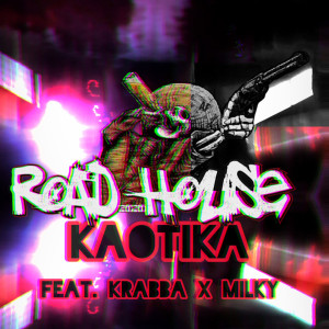 ดาวน์โหลดและฟังเพลง Road House 2020 (Explicit) พร้อมเนื้อเพลงจาก Kaotika