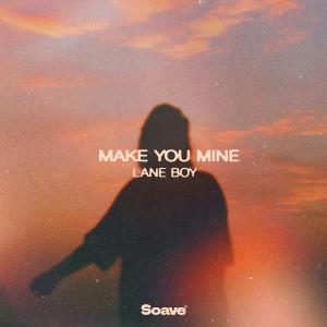 Album Make You Mine from LANE BOY