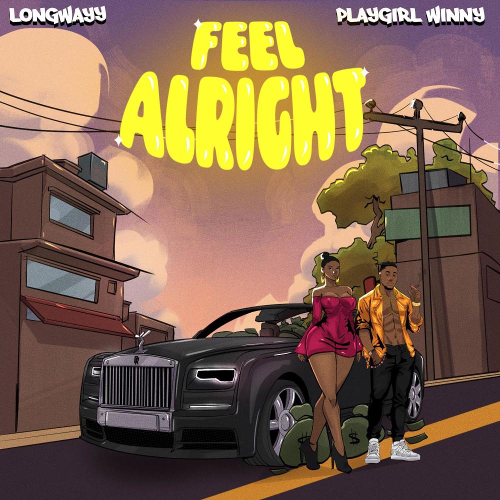 Feel Alright (feat. Playgirl Winny)