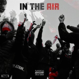 Kash One7的專輯In the Air (Explicit)