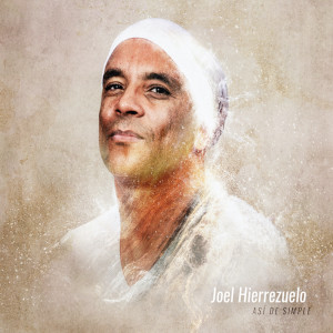 收听Joel Hierrezuelo的Lienzos de Luz歌词歌曲