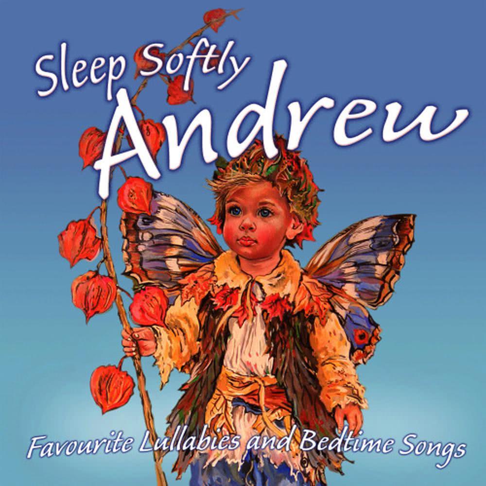 Sleep Softly Andrew (Personalised)