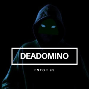 收聽Deadomino的Estor 99歌詞歌曲