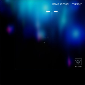 收聽Dave Samuel的Multiply (Original Mix)歌詞歌曲
