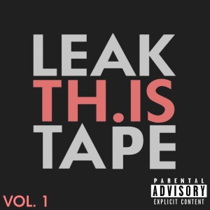 收听LEAKTHIS的Leakth.is Freestyle (Explicit)歌词歌曲