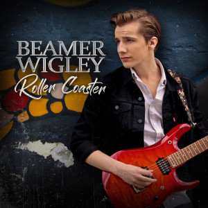Dengarkan Roller Coaster lagu dari Beamer Wigley dengan lirik