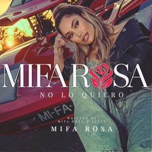 收聽Mifa Rosa的No Lo Quiero歌詞歌曲