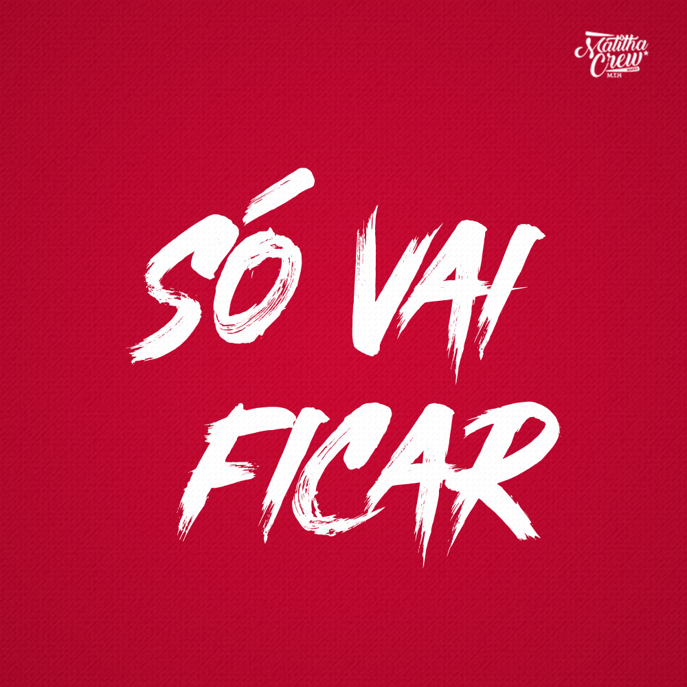 Só Vai Ficar