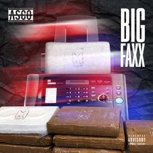 Asco的专辑Big FAXX (Explicit)