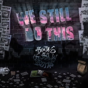 Album We Still Do This from Bound By Substance