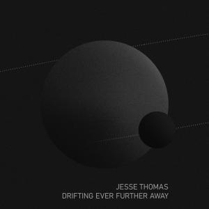 Jesse Thomas的專輯Drifting Ever Further Away