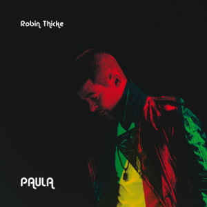 Robin Thicke的專輯Paula